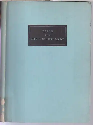 Deutsch   niederländische Gesellschaft e. V.   Geleitwort: Dr. Ritter von Halt.   Beiträge: Robert Jahn, F. A. J. Vermeulen, Karl Mews.. 