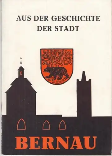 Bernau. - Bügel,  Rudolf: Aus der Geschichte der Stadt Bernau. Museumsreihe Heft 1. 