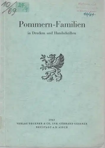 Pommern.- Herbert Spruth / Heinz F. Friederichs (Hrsg.): Pommern-Familien in Drucken und Handschriften. Sonderdruck. (= Genealogie und Landesgeschichte, Publikationen der Zentralstelle für deutsche Personen- und Familiengeschichte - Band 2a). 