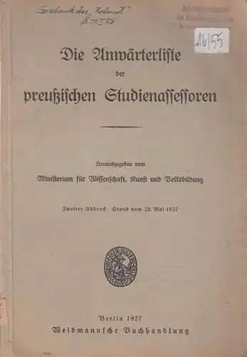 Ministerium für Wissenschaft, Kunst und Volksbildung (Hrsg.): Die Anwärterliste der preußischen Studienassessoren. Zweiter Abdruck. Stand vom 20. Mai 1927. 