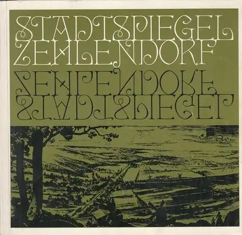 Berlin Zehlendorf. - Flügge, Peter ( Chronik ): Der Stadtspiegel von Zehlendorf.  Deutsche Städte im Spiegel ihrer Vergangenheit, Gegenwart und Zukunft. 