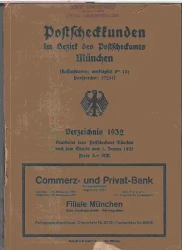 München. - Postscheckamt: Verzeichnis 1932: Postscheckkunden im Bezirk des Postscheckamts München. Nach dem Stande vom 1. Januar. 