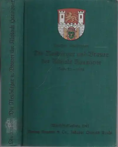 Studtmann, Joachim: Die Neubürger und Brauer der Altstadt Hannover 1549 / 1550 - 1699 (= Quellen und Darstellungen zur Bevölkerungskunde der Stadt Hannover, Band II). 