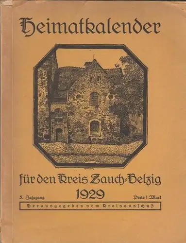 Belzig. - Kreisausschuss Zauch-Belzig (Hrsg.): Heimatkalender für den Kreis Zauch-Belzig 1929. 5. Jahrgang. 