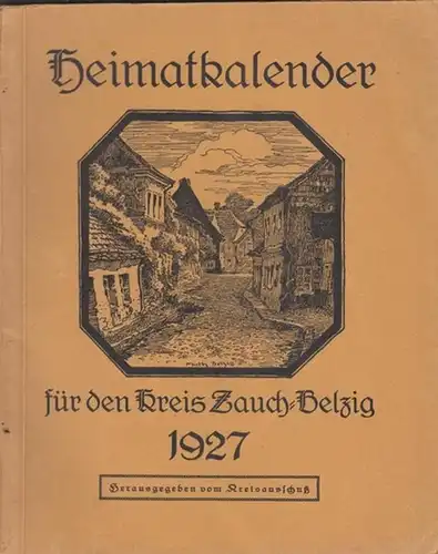 Belzig. - Kreisausschuss Zauch-Belzig (Hrsg.): Heimatkalender für den Kreis Zauch-Belzig 1927. (3. Jahrgang). 
