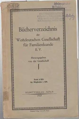 Westdeutsche Gesellschaft für Familienkunde (Hrsg.): Bücherverzeichnis der Westdeutschen Gesellschaft für Familienkunde. 