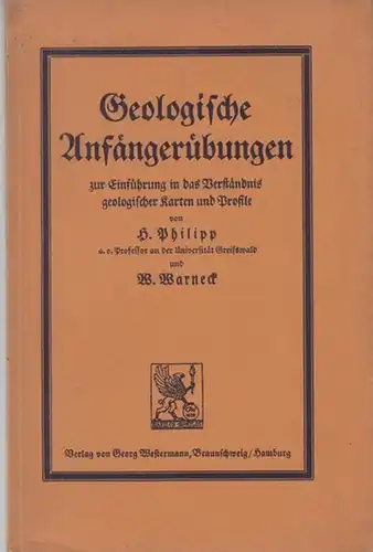 Philipp, H. / W. Warneck: Geologische Anfängerübungen zur Einführung in das Verständnis geologischer Karten und Profile. 