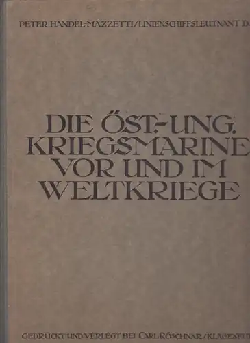 Handel Mazzetti, Peter: Die Österreichisch- Ungarische Kriegsmarine vor und im Weltkriege. 