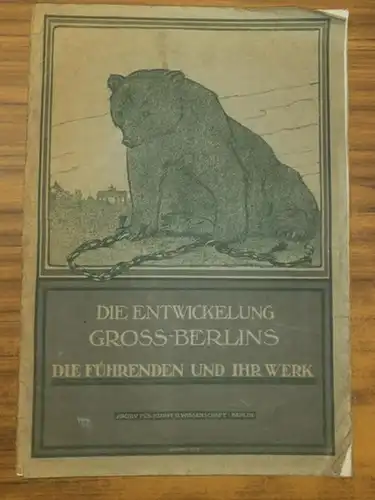 Rosen, Maximilian (Red.) - Archiv für Kunst und Wissenschaft (Hrsg.): Die Entwicklung Gross-Berlins ( Groß-Berlins ). Die Führenden und Ihr Werk. Dritte (3.) Abteilung: Gewerbe, Handel, Industrie- Mitteldeutsche Creditbank - Sonderdruck. 