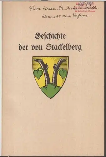 Stackelberg, Otto Magnus Freiherr von: Die Stackelberg in der Gefolgschaft der Bischöfe von Dorpat 1305 - 1558. - Bilder aus der Vergangenheit eines baltischen Geschlechts...