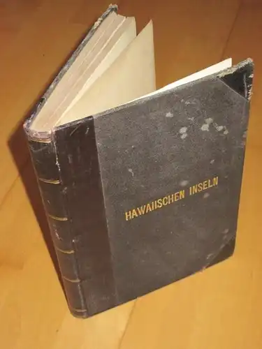 Marcuse, Adolf: Die Hawaiischen Inseln. 