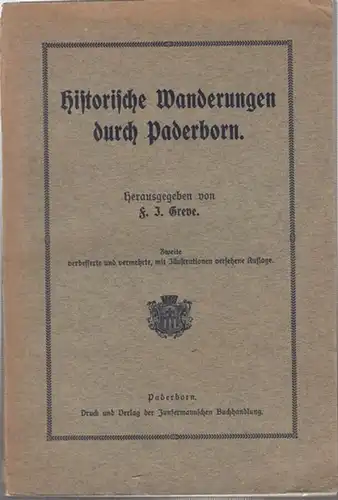 Paderborn. - F. J. Greve: Historische Wanderungen durch Paderborn. 