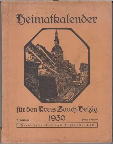 Belzig. - Kreisausschuss Zauch - Belzig ( Herausgeber ). - Beiträge: Walther Kuhlmey / Georg Kullmann / Tiedemann / O. Brachwitz / W. Breitsprecher u...