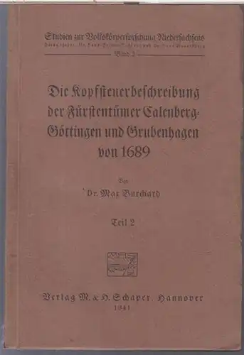 Burchard, Max. - Bearbeiter: Joachim Studtmann: Die Alt- und Neustadt Hannover sowie die Fürstliche Kanzlei ( = Die Kopfsteuerbeschreibung der Fürstentümer Calenberg - Göttingen und...