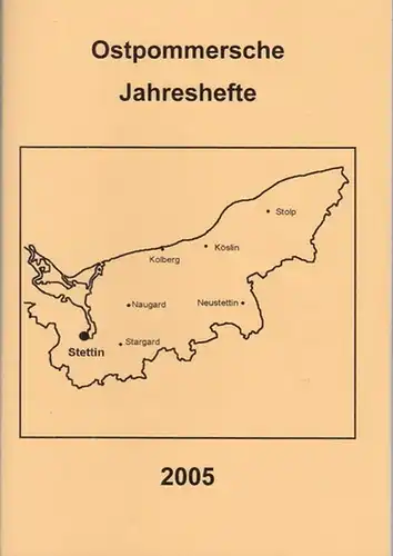 Verein für Familienforschung und Heimatkunde (Hrsg.) / Thorsten Sick / Mathias Sielaff (Red.): Ostpommersche Jahreshefte 2005.   Inhalt: Ulrich Neitzel   Schulzen, Verwalter.. 