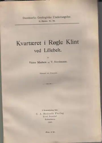 Madsen, Victor / V. Nordmann: Kvartaeret i Rogle Klint ved Lillebelt. Résumé en francais ( Danmarks Geologiske Undersogelse. II. raekke. Nr. 58). 