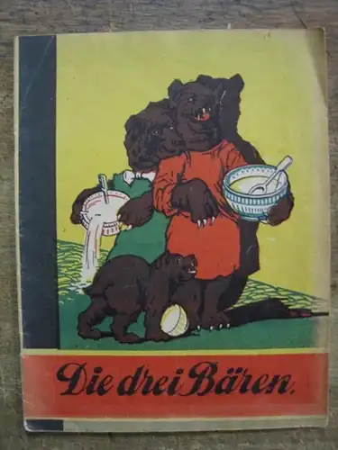 Ohne Autor [ Kroone, Greetje? ]: Die drei Bären. 