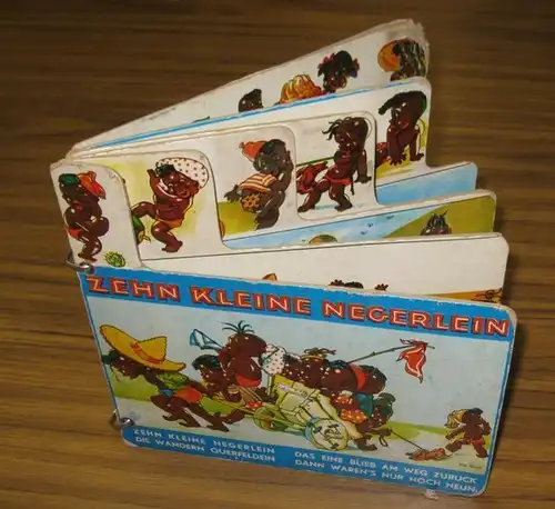 Kinderbuch: Zehn (10) kleine Negerlein die wandern querfeldein das eine blieb am Weg zurück dann waren`s nur noch neun. Neun kleine Negerlein die zechten spät.. 