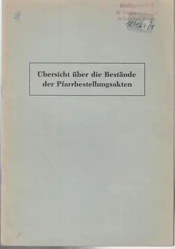 Ev. - luth. Landeskirchenamt Hannover (Hrsg.) / Karl H. Lampe (Bearb.): Übersicht über die Bestände der Pfarrbestellungsakten. ( Aus dem Bestand des landeskirchlichen Archivs zu Hannover Heft 1 ). 