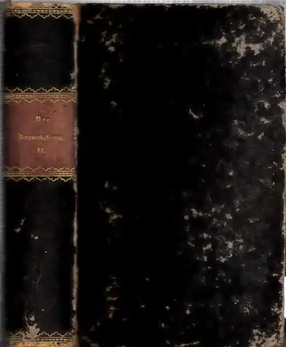 Bergwerksfreund, Der. - Herausgeber: C. J. Heine: Der Bergwerksfreund 1846 -1847, elfter ( 11. ) Band, komplett mit den Nummern 1 - 52. - Ein...