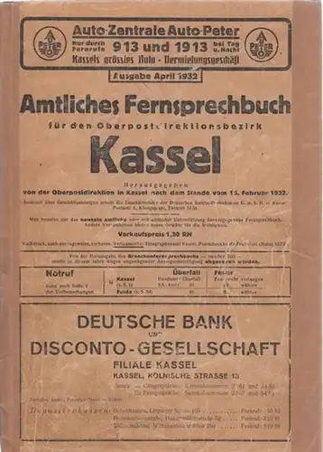 Oberpostdirektion Kassel (Hrsg.): Amtliches Fernsprechbuch Ausgabe April 1932 für den Oberpostdirektionsbezirk Kassel. 