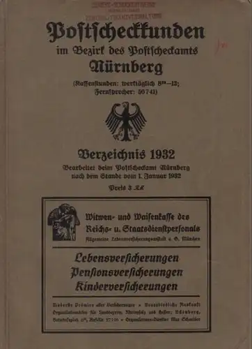 Postscheckamt Nürnberg (Bearb.): Postscheckkunden im Bezirk des Postscheckamts Nürnberg. Verzeichnis 1932 ; Stand 1. Januar 1932. 