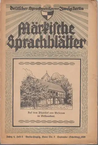 Märkische Sprachblätter. - Deutscher Sprachverein -  Zweig Berlin / Werner Schulze (Hrsg.): Märkische Sprachblätter. September (Scheiding) 1928. Jahrgang 4, Heft 3. - Aus dem...
