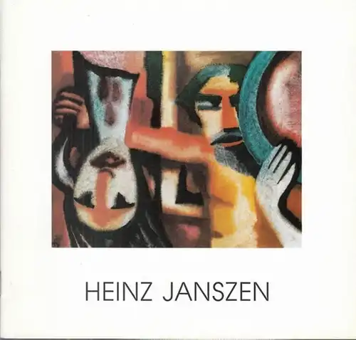 Janszen, Heinz. - Galerie ' M ' - Christa Marxfeld (Hrsg.): Heinz Janszen ( 1913 - 1960 ). - Katalog zu zwei  Ausstellungen in Wilhelmshaven  vom 29. Oktober - 8. Dezember  1989. 