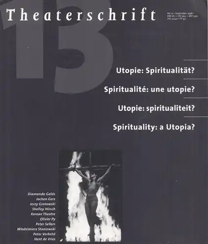 Theaterschrift.- Sabine Pochhammer, Franz Cramer u.a: Theaterschrift Nr. 13: Utopie: Spiritualität? / Spiritualité: une utopie? / Utopie: spiritualiteit? / Spirituality: a utopia?. 