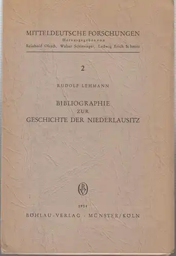 Lehmann, Rudolf: Bibliographie zur Geschichte der Niederlausitz. 2. Band  (1926 bis 1945 und Nachträge ) - ( = Mitteldeutsche Forschungen, Band 2 ). 
