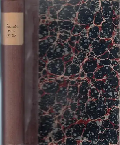 Österreich - Zeitschrift für Geschichte. I. Jahrgang 1917 / 1918, Hefte 1 - 6