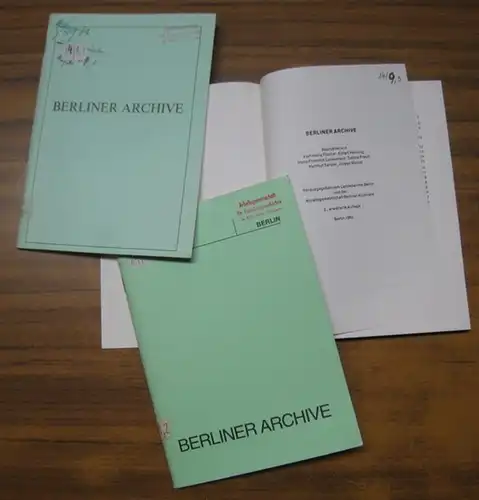 Berliner Archive. - Bearbeiter: Eckart Henning / Hans-Friedrich Lockemann / Johann Caspar Struckmann / Jürgen Wetzel / Sabine Preuß u. a: Berliner Archive. - Hier die 1., 2. und 3. Auflage des Werkes aus den Jahren 1977, 1980 und 1983. 