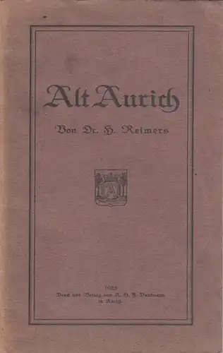 Reimers, Heinrich: Alt Aurich. 