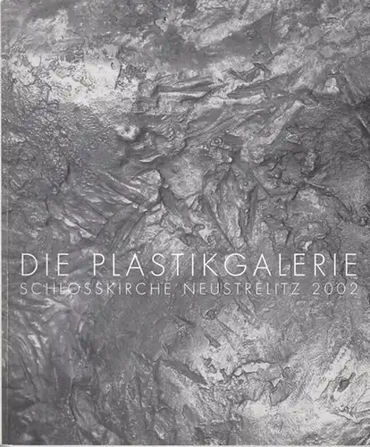 Stadt Neustrelitz / Beirat der Plastikgalerie / Uwe Maroske (Red.): Die Plastikgalerie Schlosskirche Neustrelitz 2002. Plastik Jo Jastram  / Ernst Barlach - Gerhard Marcks:...