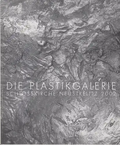 Stadt Neustrelitz / Beirat der Plastikgalerie / Uwe Maroske (Red.): Die Plastikgalerie Schlosskirche Neustrelitz 2002. Plastik Jo Jastram  / Ernst Barlach   Gerhard.. 