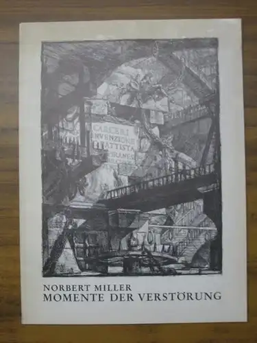 Piranesi, Giovanni Batista - Norbert Miller: Momente der Verstörung. Die Carceri D´Invenzione des G.B. Piranesi - Beiheft zur Faksimile-Ausgabe - Giambattista Piranesi Carceri. 