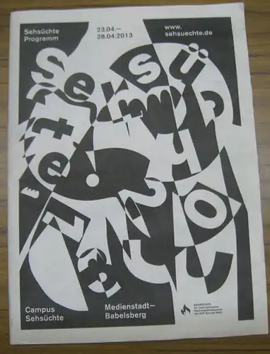 Sehsüchte.   Medienstadt Babelsberg.   Hochschule für Film und Fernsehen Konrad Wolf.   Chefredaktion: Svenja Böttger: Sehsüchte. Programm 23. 4.. 