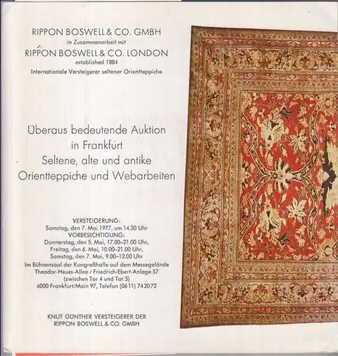 Rippon Boswell & Co. AG: Seltene, alte und antike Orientteppiche und Webarbeiten. Katalog zur Auktion am Samstag, 7. Mai 1977. - Überaus bedeutende Auktion in Frankfurt. 