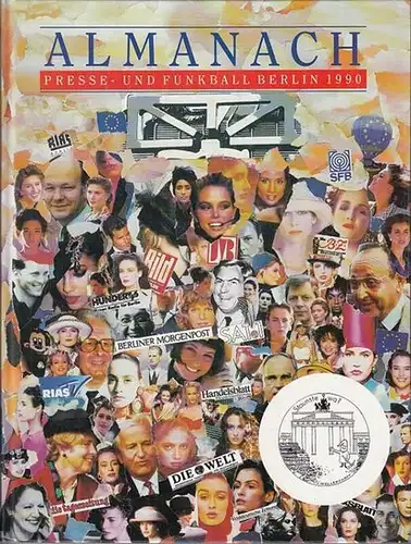 Wolter Karl (Red.): Almanach : Presse- und Funkball Berlin 1990. 