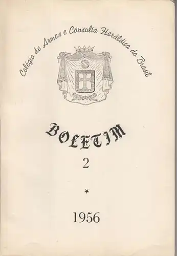 Boletim. - Colegio de Armas e Consulta Heráldica do Brasil: Boletim. No. 2, 1956. 