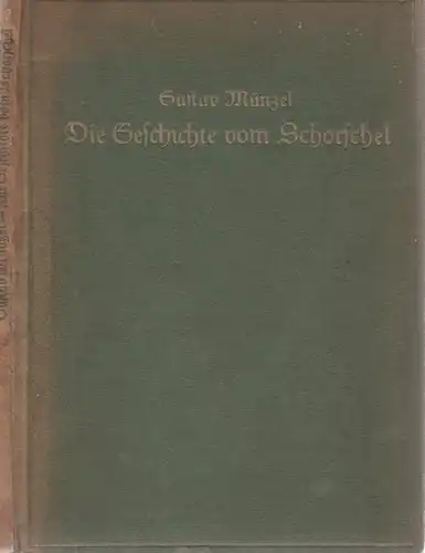 Gehri, Hermann (Illustr.) - Gustav Münzel: Die Geschichte vom Schorschel. Ein Märchen - Mit Zeichnungen von Hermann Gehri. 