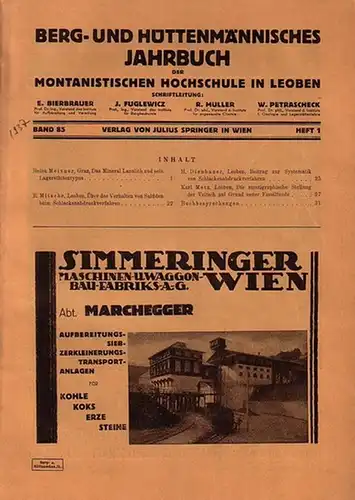 Berg  und Hüttenmännisches Jahrbuch der montanistischen Hochschule in Leoben. 85. Jahrgang 1937, Heft 1, Heft 2 und Doppelheft 3/4. Inhalt ua.: Hans Meixner, Das.. 