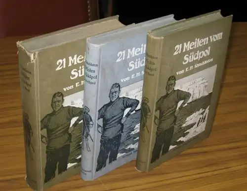 Shackleton, E.H: 21 Meilen vom Südpol. Komplett in 3 Bänden - mit den wissenschaftlichen Resultaten der Expedition (in Band 3 ). 