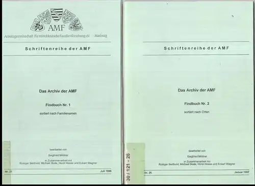 AMF. - Arbeitsgemeinschaft für mitteldeutsche Familienforschung e. V. Marburg. - Bearbeiter: Siegfried Mildner u. a: Das Archiv der AMF. 2 Teile: Findbuch Nr. 1 sortiert...
