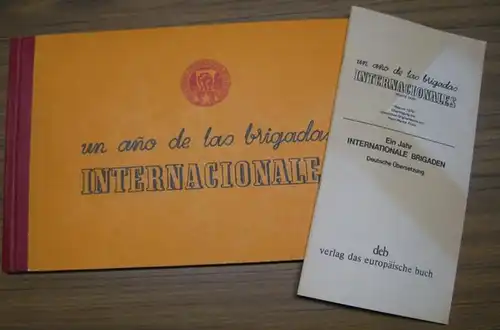 Ediciones del Comisariado de las Brigadas Internationales. - Peter Kast / Juanita / Turai. - Andre Marty, Luigi Gallo, Mario Nicoletti u. v. a...