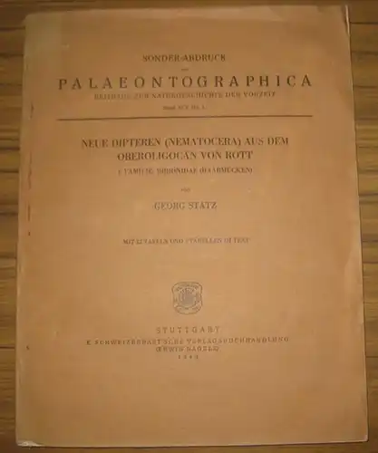 Statz, Georg: Neue Dipteren ( Nematocera ) aus dem Oberoligocän von Rott. I. Familie: Bibionidae ( Haarmücken ). - Sonder-Abdruck aus Palaeontographica, Beiträge zur Naturgeschichte der Vorzeit, Band XCV, Abt. A. 