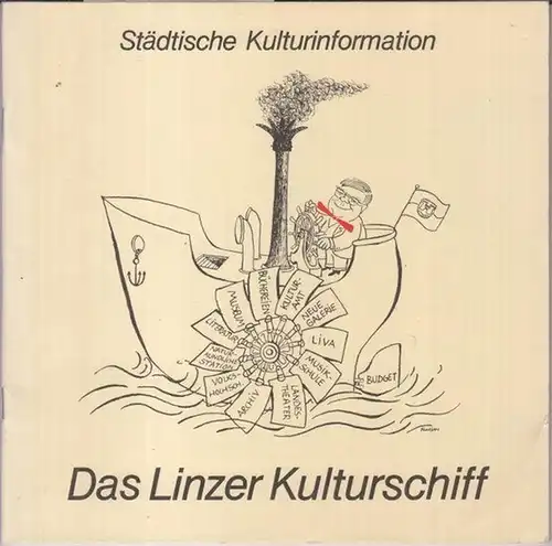 Linz. - Magistrat der Landeshauptstadt ( Herausgeber ): Das Linzer Kulturschiff. Städtische Kulturinformation. 