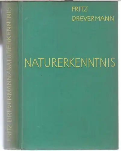 Drevermann, Fritz: Naturerkenntnis. Vom Gegenstand der Naturwissenschaften. 