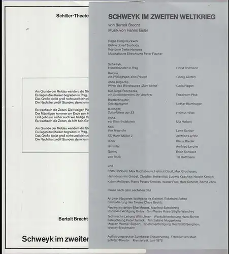 Schweyk. - Bertolt Brecht. - Hanns Eisler. - SchillerTheater zu Berlin: Programmheft zu: Schweyk im zweiten Weltkrieg. - Schiller Theater, Spielzeit 1978 / 1979, Heft 118. - Mitwirkende: Horst Bollmann, Friedhelm Ptok u. a. - Besetzungsliste siehe Foto !.