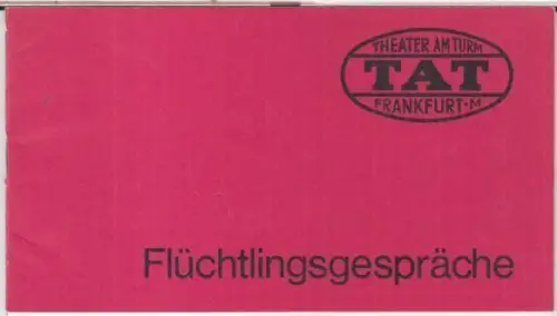 Programmheft zu: Flüchtlingsgespräche. 1967 / 1968. - Mit Hanns Dieter Hüsch und Conrad Reinhold